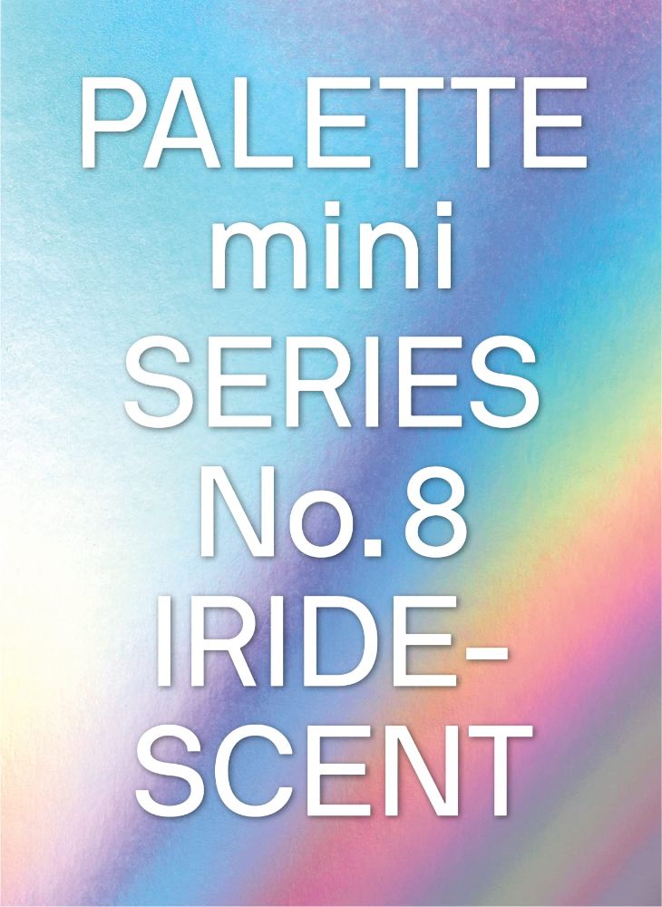 Palette Mini Series 08: Iridescent: Holographics in Design