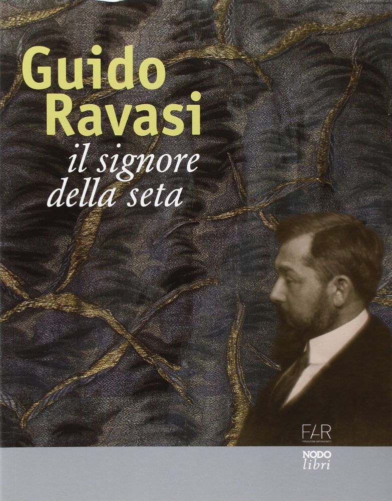 Guido Ravasi. Il signore della seta