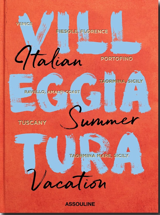 Villeggiatura: Italian Summer Vacation
