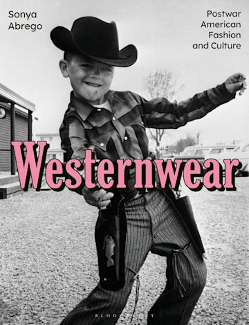 Westernwear Postwar American Fashion and Culture