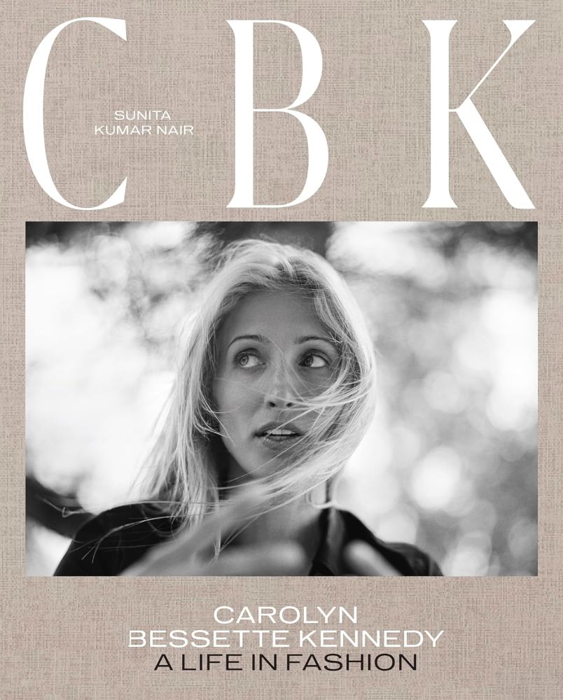 CBK Carolyn Bessette Kennedy: A Life in Fashion