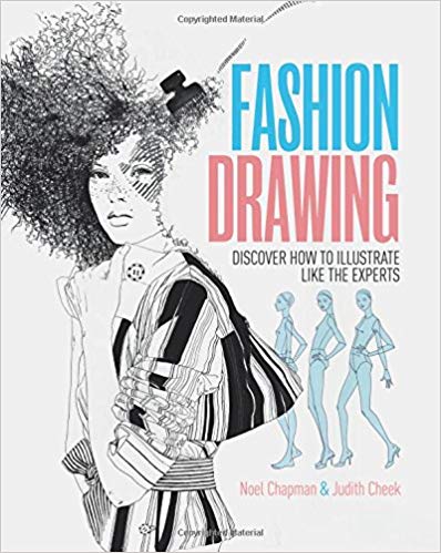 Fashion Drawing: Discover How to Illustrate Like the Experts