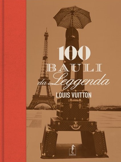 100 Bauli da leggenda Louis Vuitton