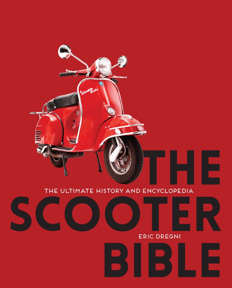 the scooter bible the ultimate history and encyclopedia