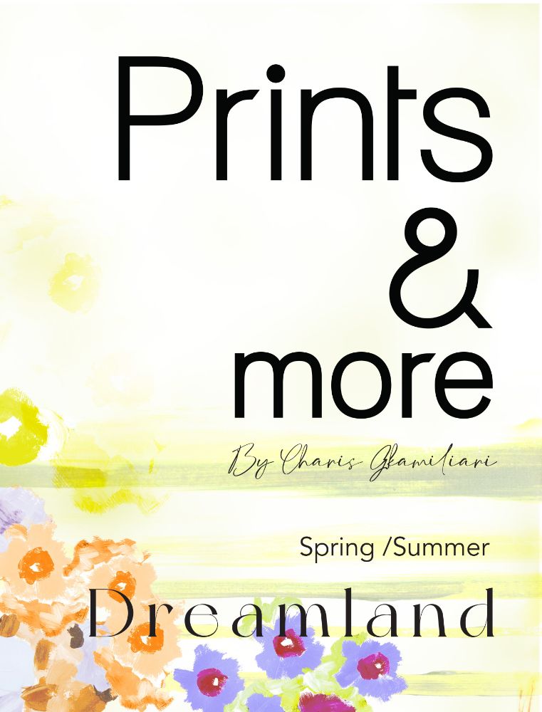 Prints & More Dreamland Spring/ Summer