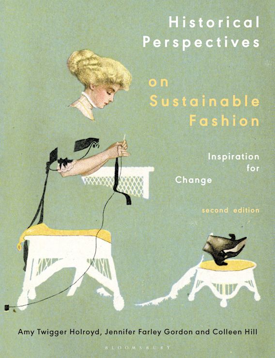 Historical Perspectives on Sustainable Fashion. Inspiration for Change