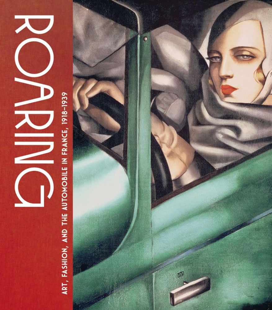 Roaring: Art, Fashion, and the Automobile in France 1918–1939