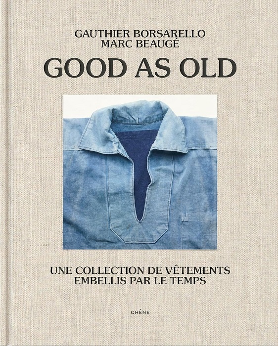 Good as old: Une collection de vêtements embellis par le temps
