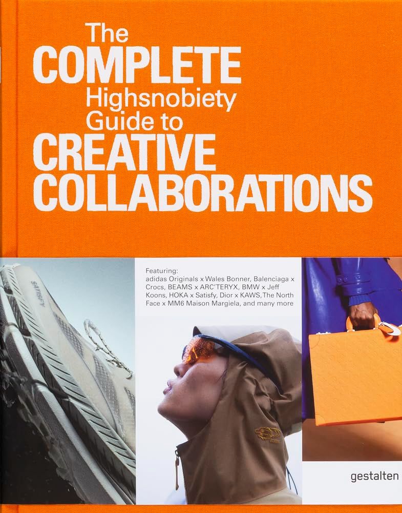 The Incomplete Vol. 2: Highsnobiety Guide to Creative Collaborations