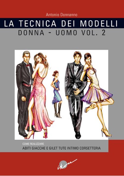La Tecnica Dei Modelli - Donna/Uomo Vol.2