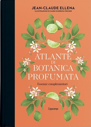 Atlante di botanica profumata Essenze complementari