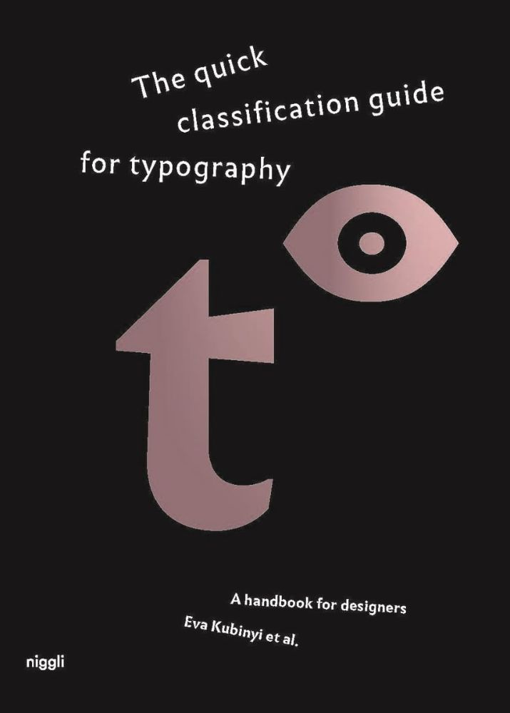 The quick classification guide for typography: A handbook for designers