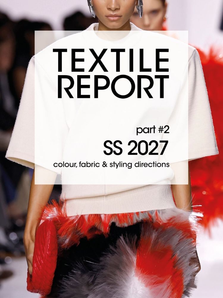 Textile report Spring/Summer 2027 Part.2